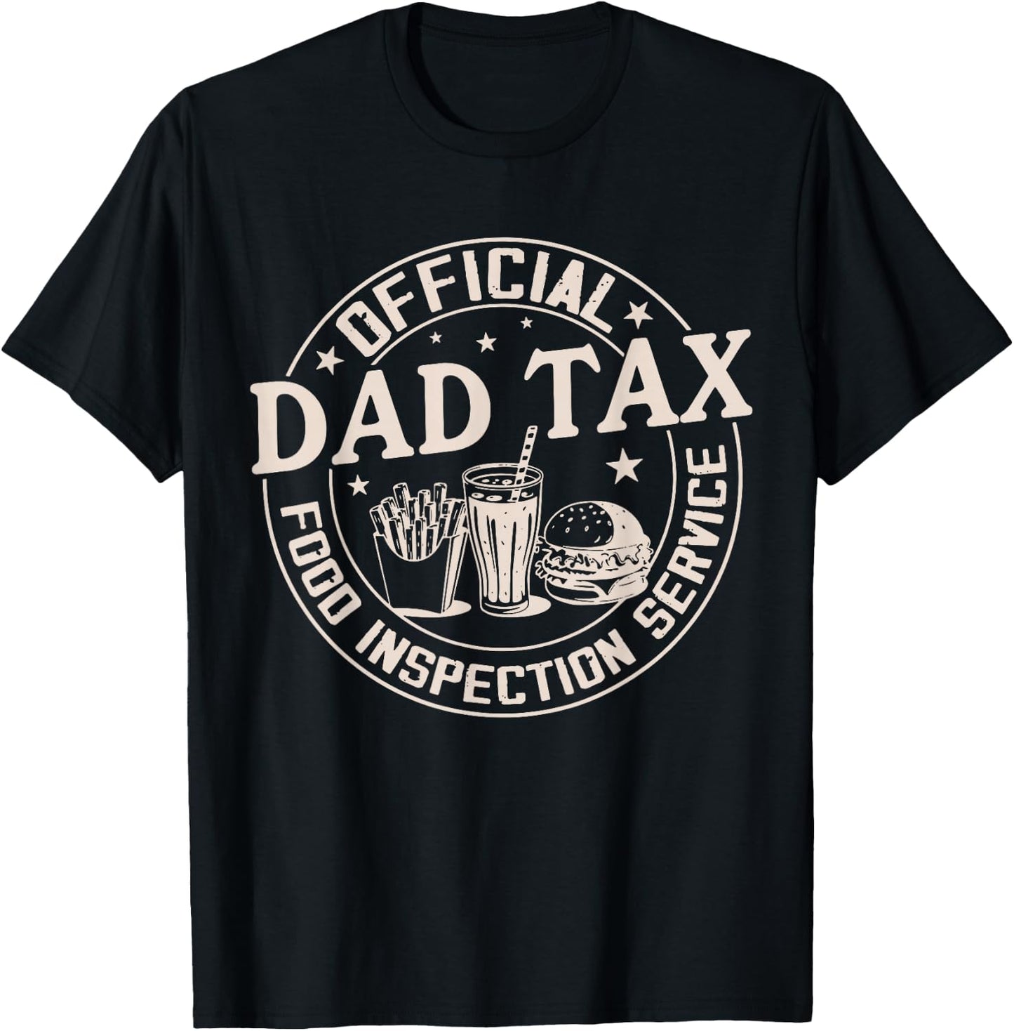 Retro Funny Dad Tax Food Inspection Service Fathers Day Cute T-Shirt - T-Shirt | Black