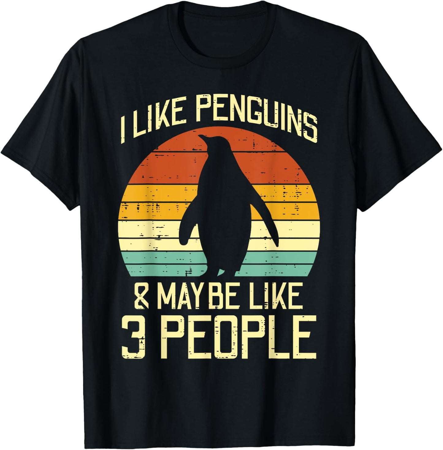 I Like Penguins Maybe 3 People Retro Humor Men Women Kids T-Shirt - T-Shirt | Black