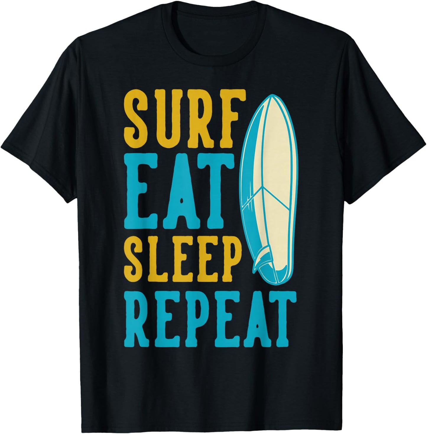Surf Eat Sleep Repeat Surfing T-Shirt - T-Shirt | Black