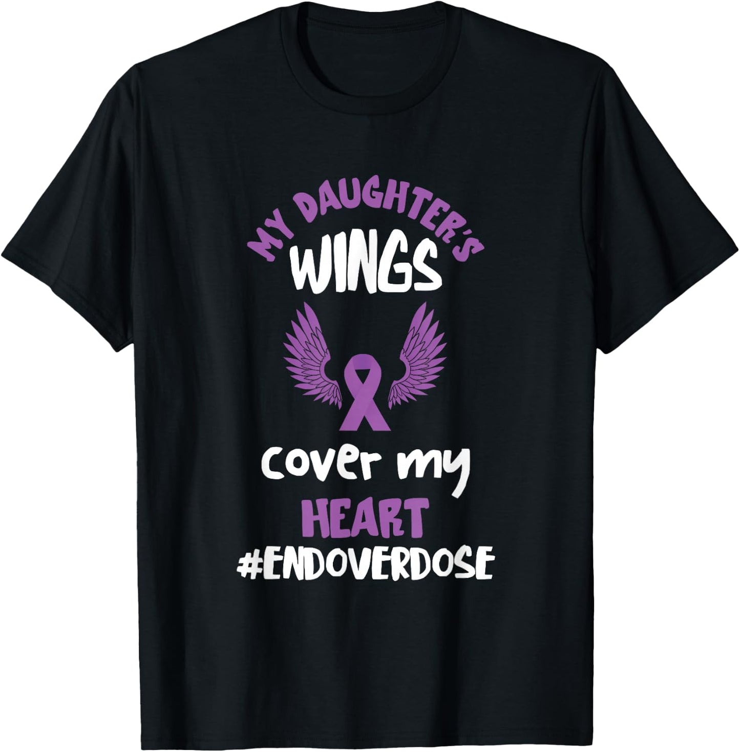 Overdose Awareness My Daughter's Wings Purple Ribbon T-Shirt - T-Shirt | Black