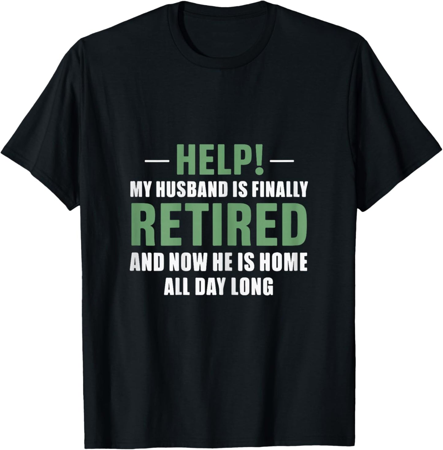 wife of retired husband Retired Home full-time retirement T-Shirt - T-Shirt | Black