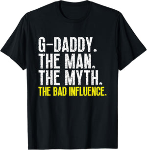 G-Daddy The Man The Myth Bad Influence GDaddy Cool Vintage T-Shirt - T-Shirt | Black