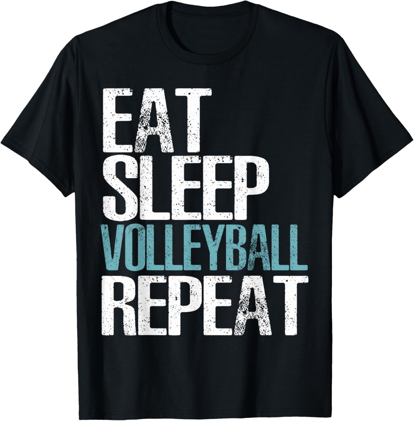 Eat Sleep Volleyball Repeat Great Sport Game Gift T-Shirt - T-Shirt | Black