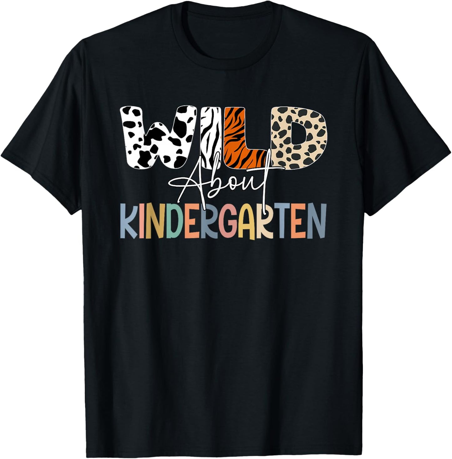 Wild About Kindergarten Teacher Student Back To School Kids T-Shirt - T-Shirt | Black
