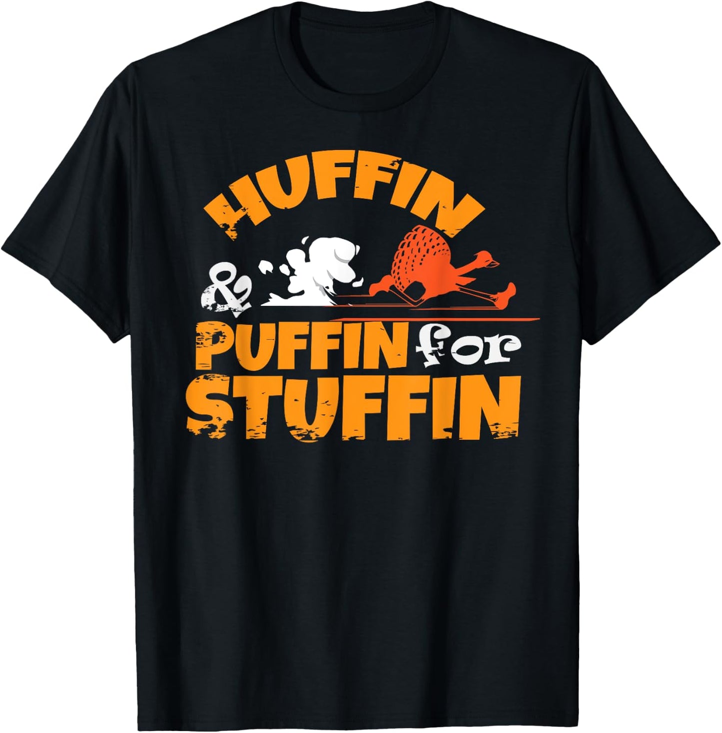 Huffin & Puffin for Stuffin Thanksgiving Turkey Trot 5k Race T-Shirt - T-Shirt | Black