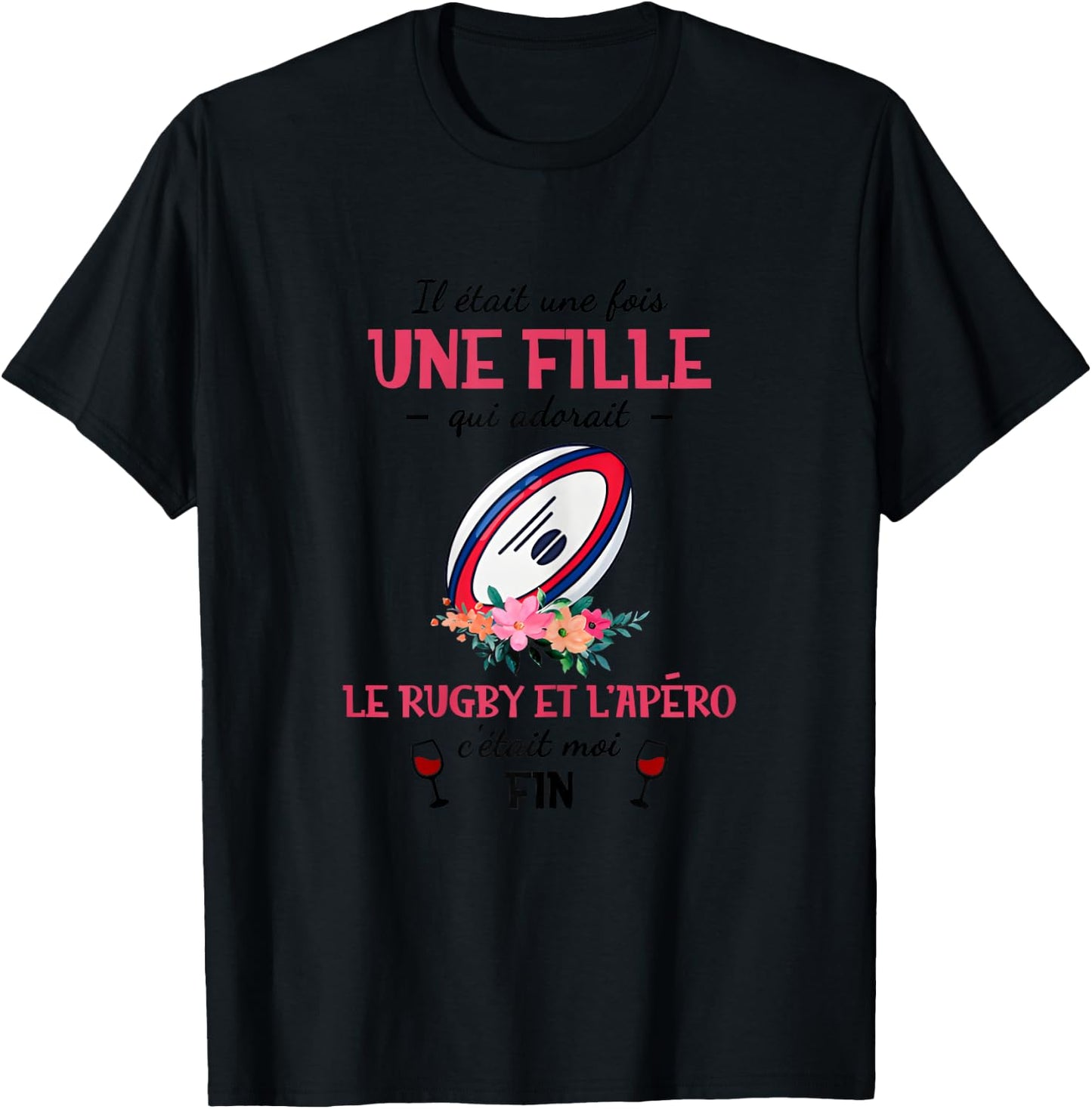 Once upon a time there was a girl who loved rugby and aperitif , white T-Shirt - T-Shirt | Black