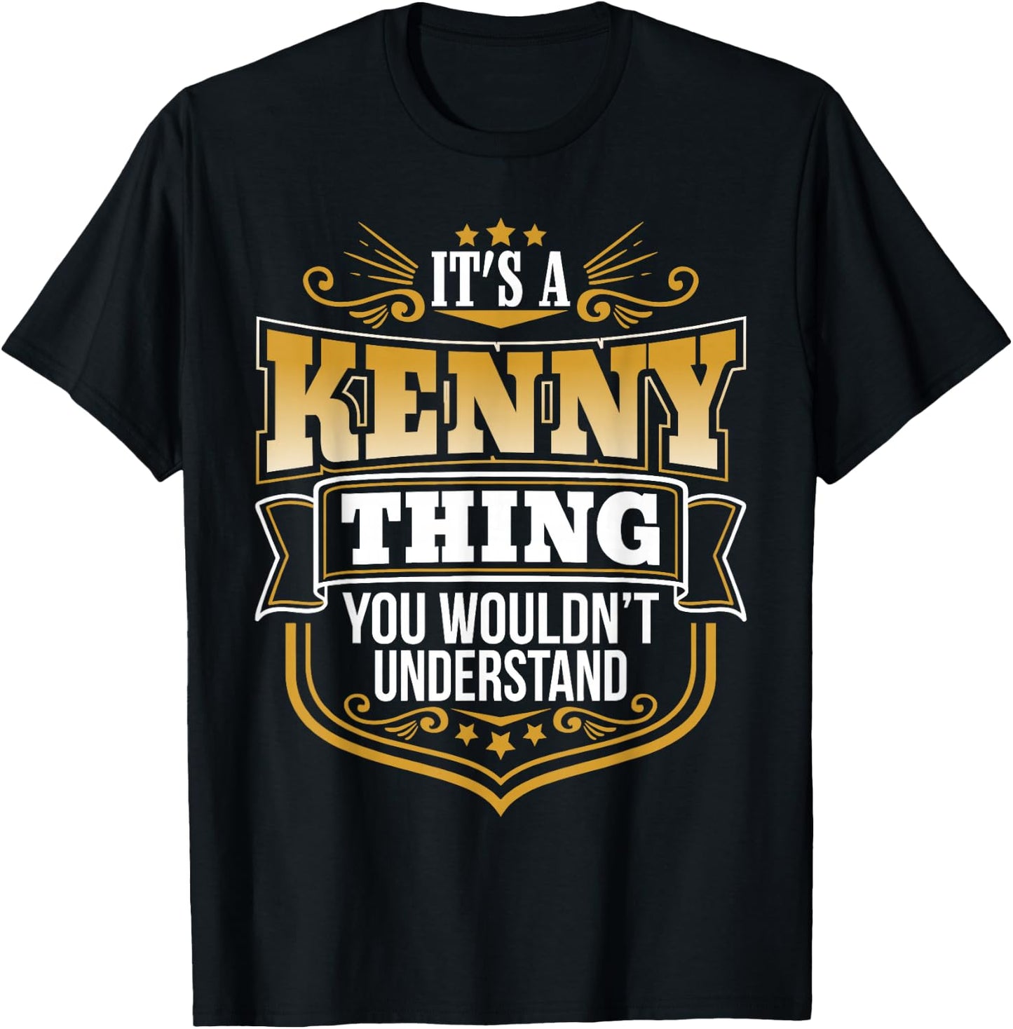 its a Kenny Thing You Wouldnt Understand Kenny T-Shirt - T-Shirt | Black