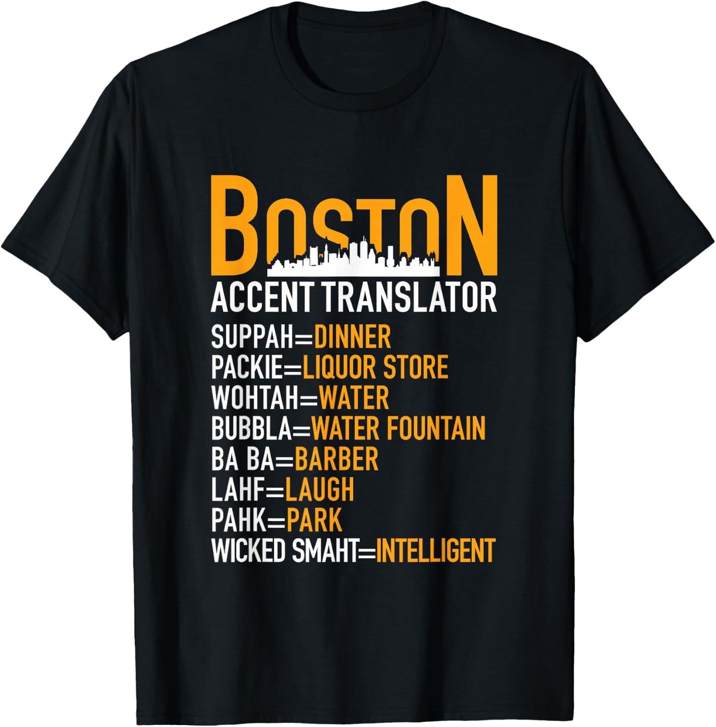 Boston Humor Funny Gifts Accent Translator Quote T-Shirt - T-Shirt | Black