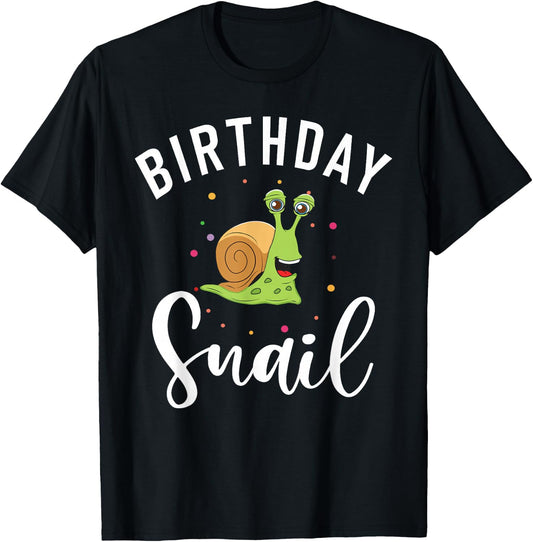 Birthday Snail Birthday T-Shirt - T-Shirt | Black