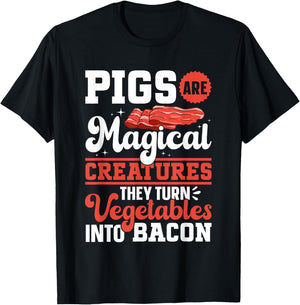 Bacon Meat Lover Pigs Are Magical Creatures Bacon T-Shirt - T-Shirt | Black