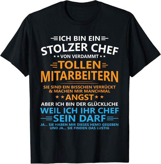 Ich Bin Ein Stolzer Chef Von Verdammt Tollen Mitarbeitern T-Shirt - T-Shirt | Black