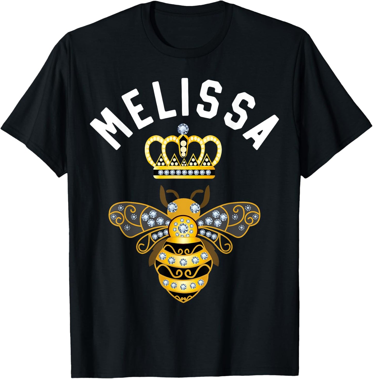Melissa Name Melissa Birthday Gifts Queen Crown Bee Melissa T-Shirt - T-Shirt | Black