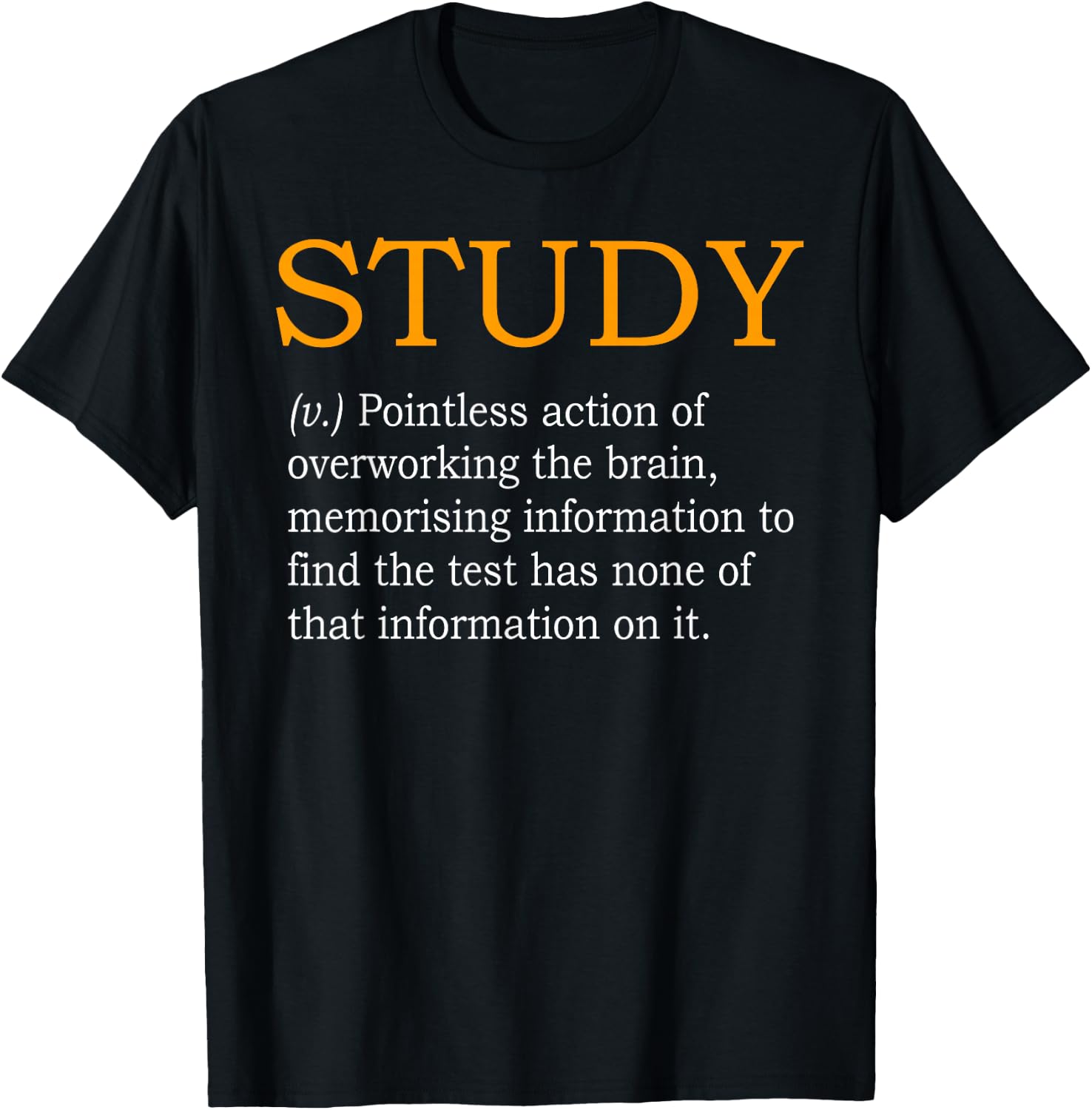 Study Definition Funny Gift College Student T-Shirt - T-Shirt | Black