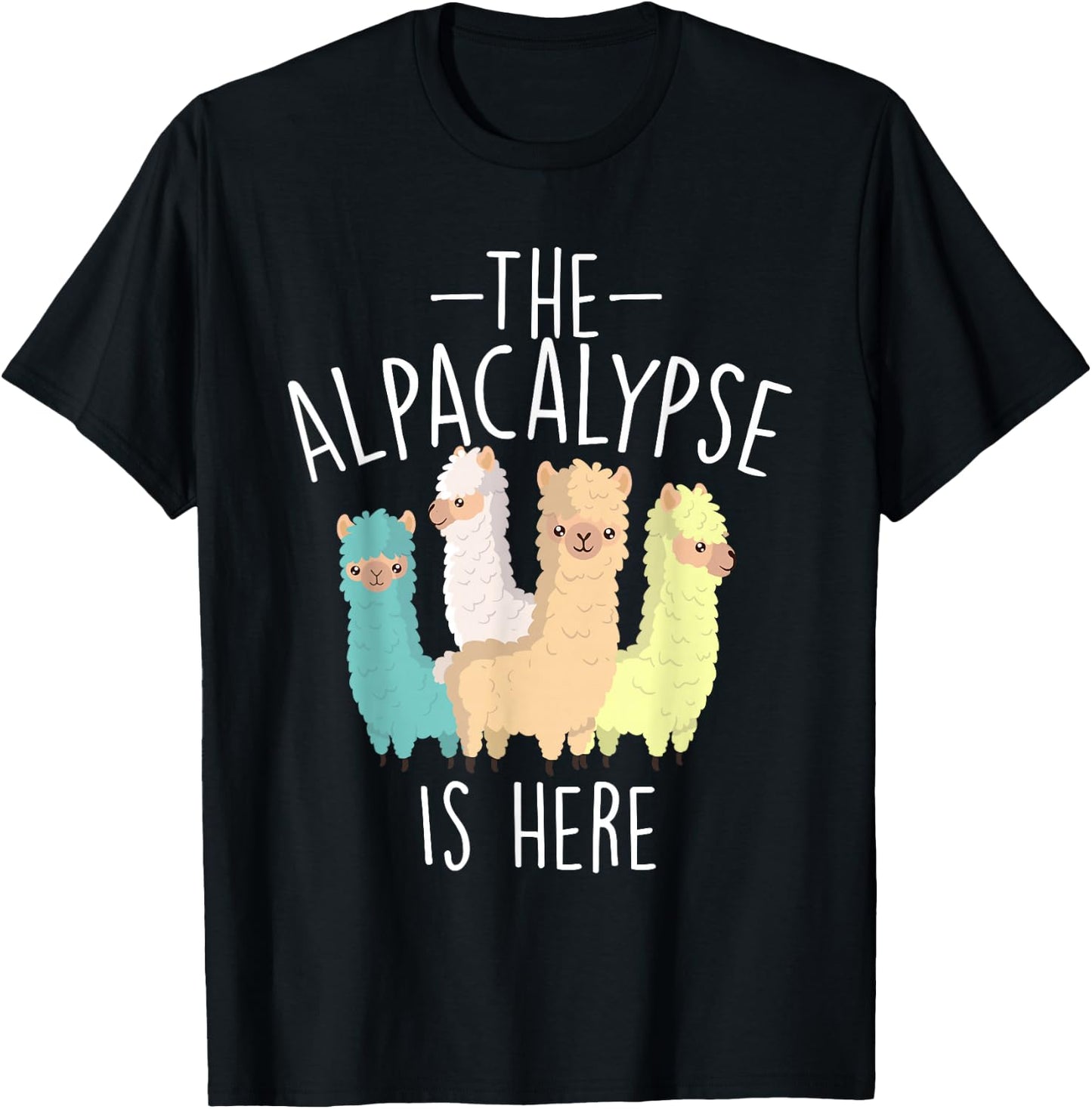The Alpacalypse is Here - Alpaca Lover Farmer Farm Animals T-Shirt - T-Shirt | Black