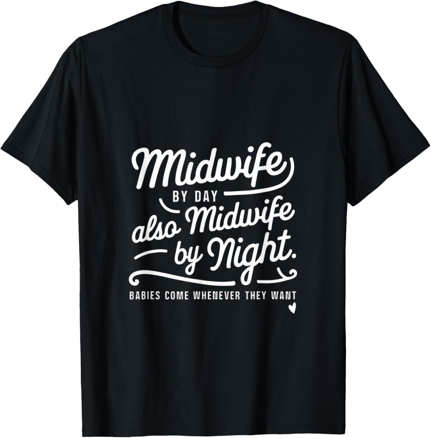 Funny Midwife Design Cute Birth Worker Midwifery T-Shirt - T-Shirt | Black