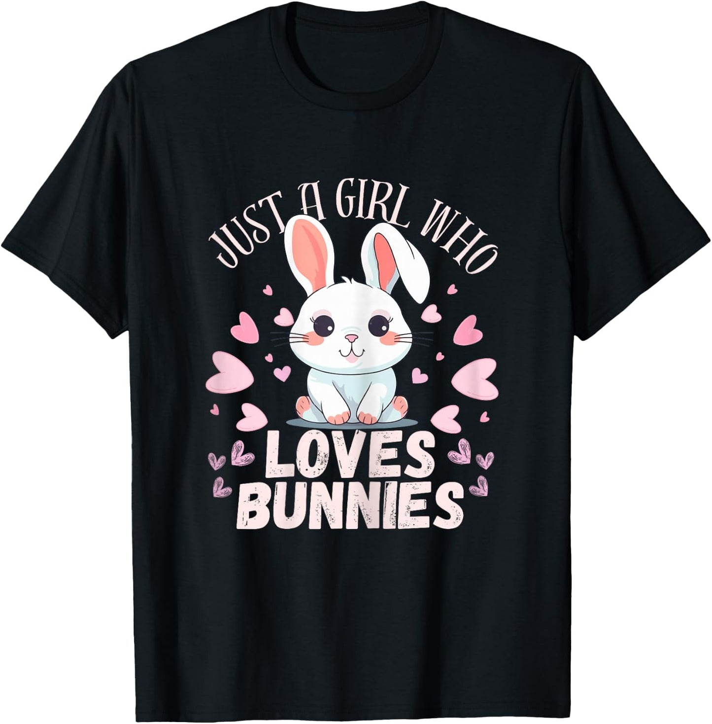 Just A Girl Who Loves Bunnies Rabbit Bunnies Lover Girls T-Shirt - T-Shirt | Black