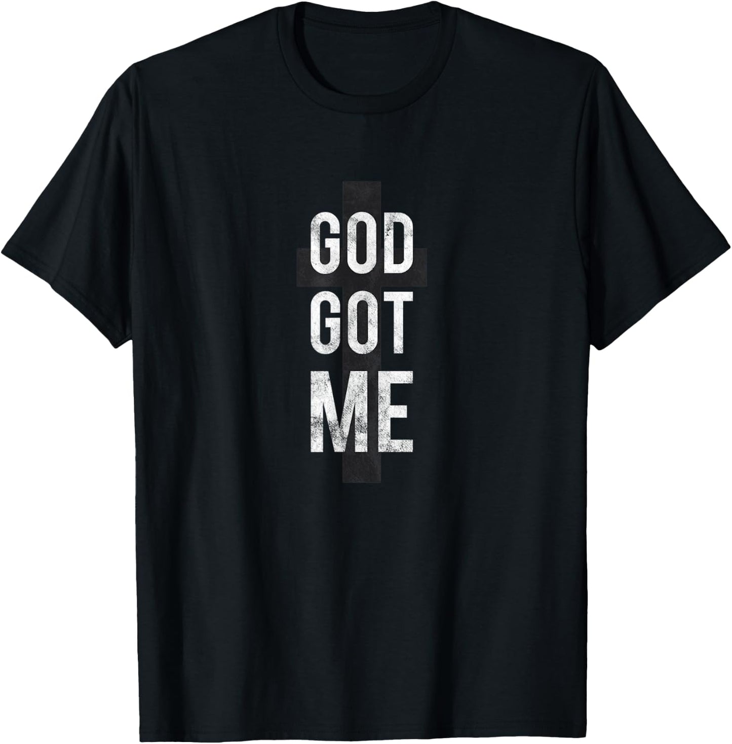 God Got Me T-Shirt - T-Shirt | Black