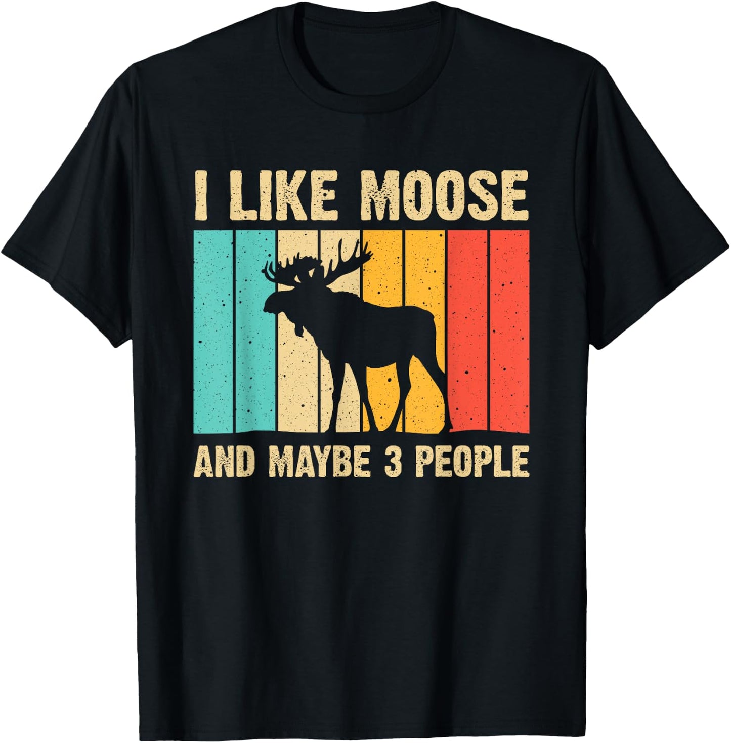 Funny Moose Design For Deer Elk Lover Men Women Boys Girls T-Shirt - T-Shirt | Black