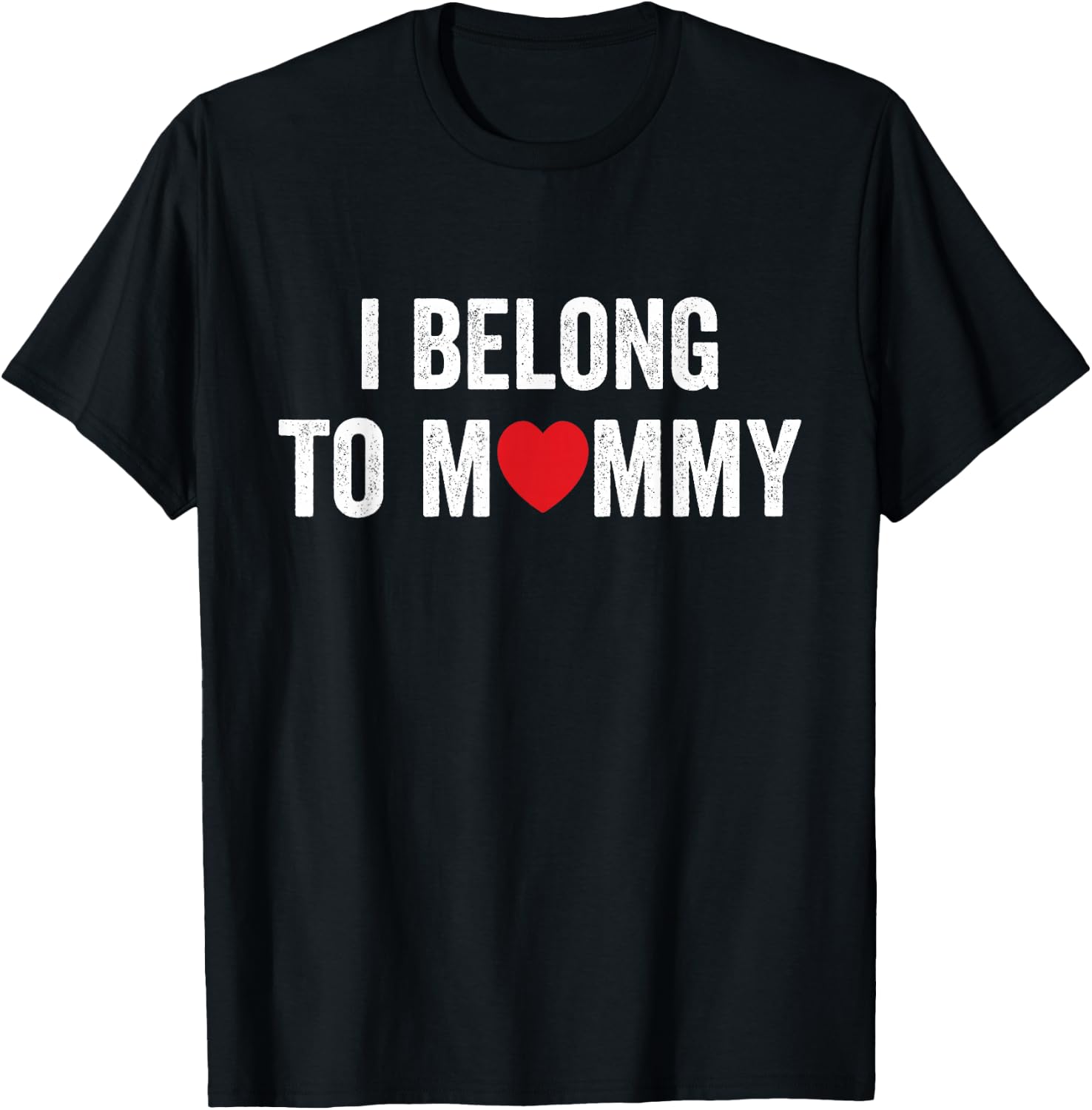 I Belong to Mommy Mom Funny Mother T-Shirt - T-Shirt | Black