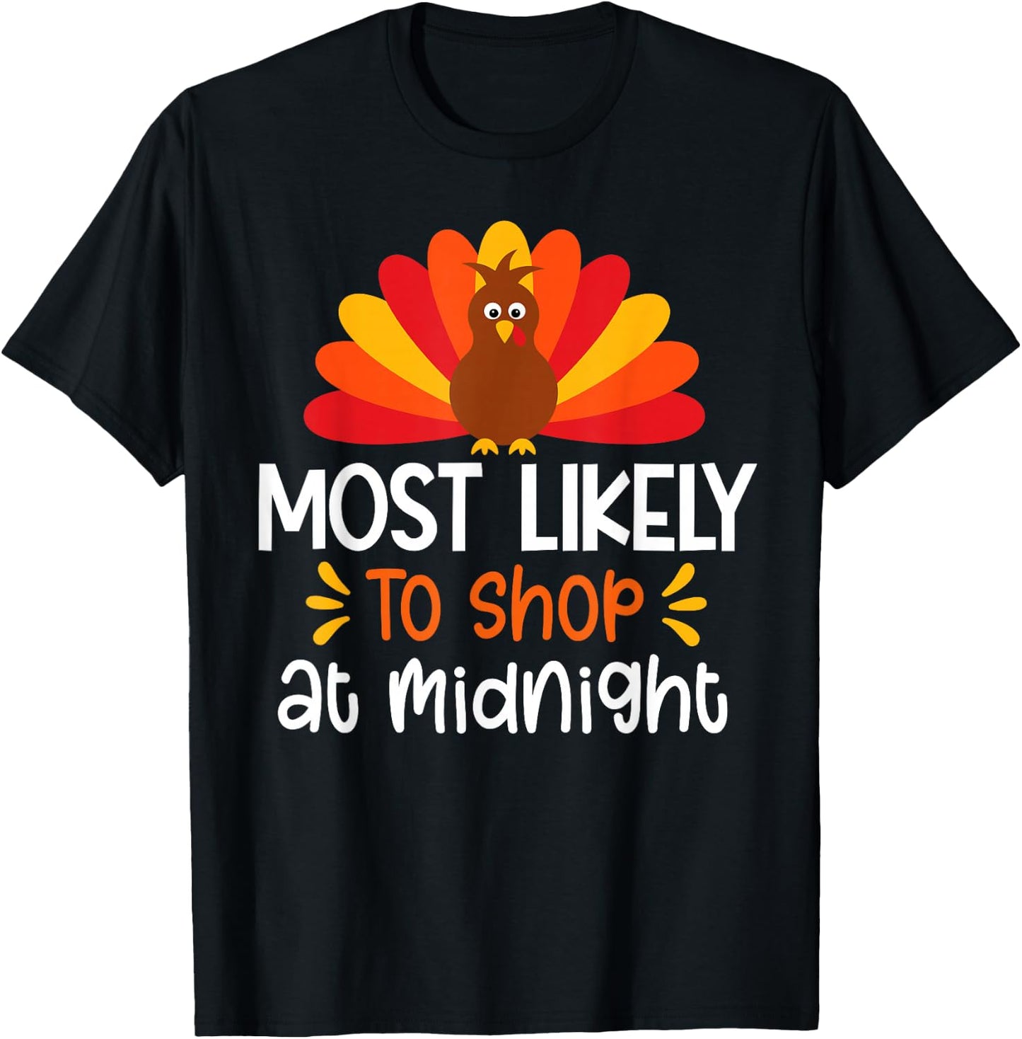 Most Likely To To Shop At Midnight Thanksgiving Family Set T-Shirt - T-Shirt | Black