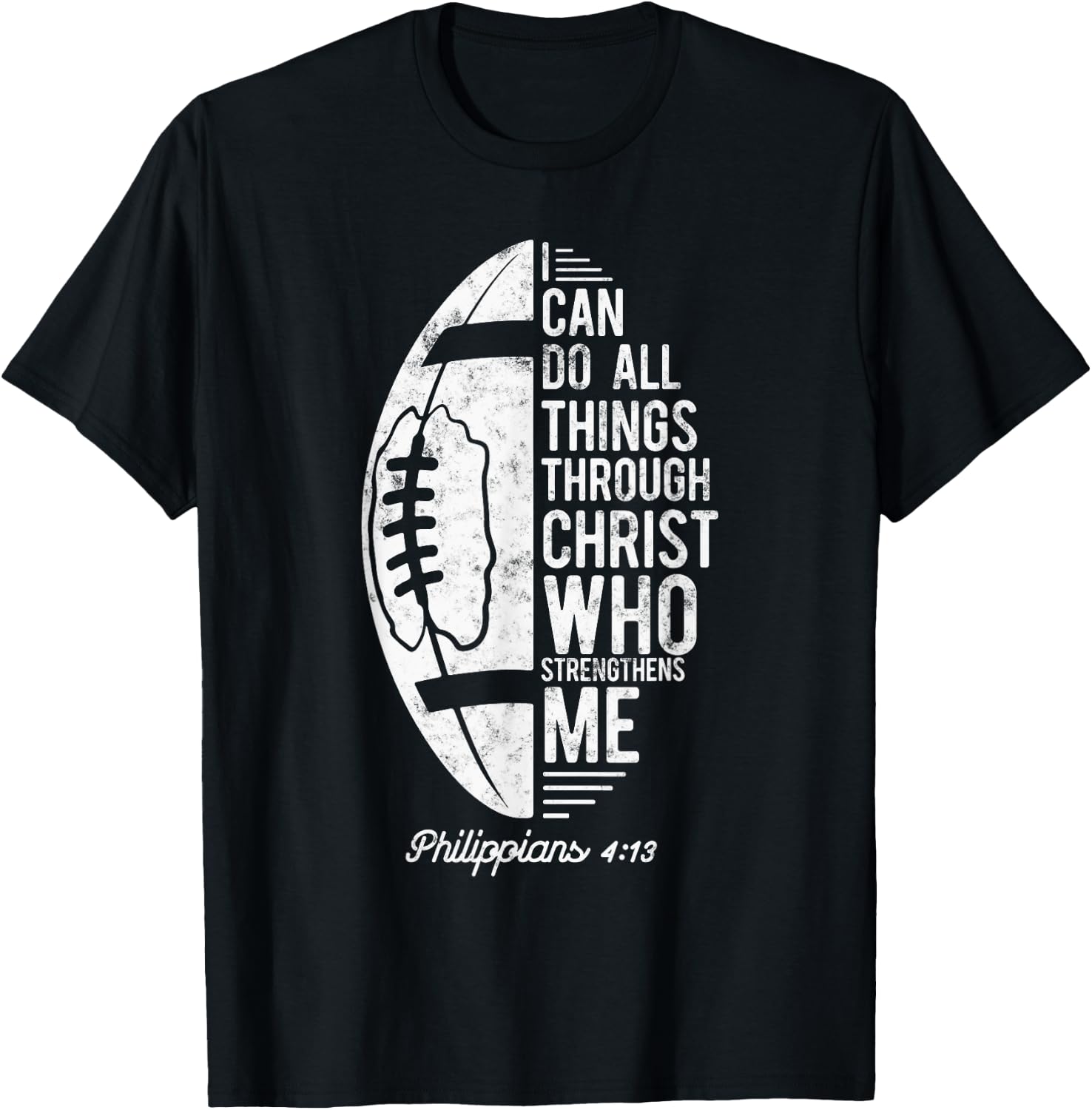 Christian Football I Can Do All Things Philippians 4 13 T-Shirt - T-Shirt | Black