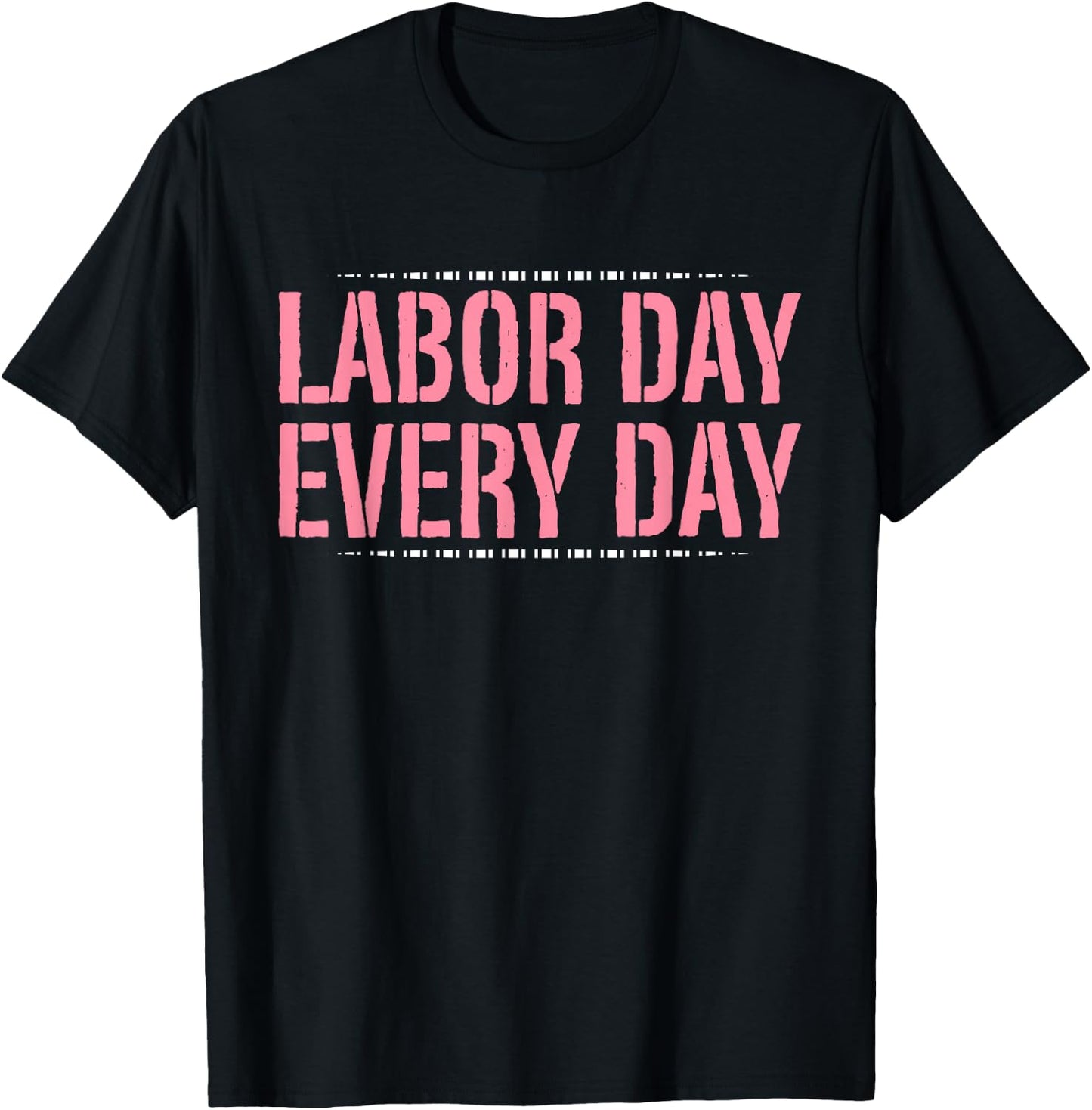 Labor Day Every Day Midwife T-Shirt - T-Shirt | Black