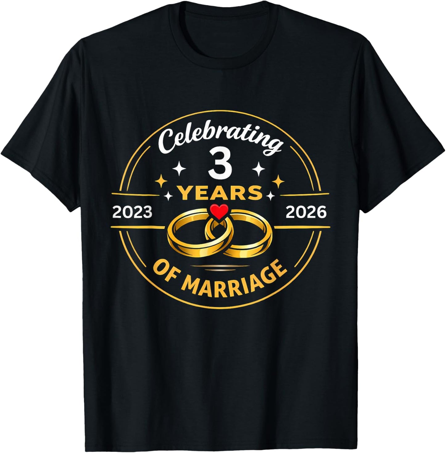 Funny Celebrating 2023 3rd Wedding Anniversary T-Shirt - T-Shirt | Black
