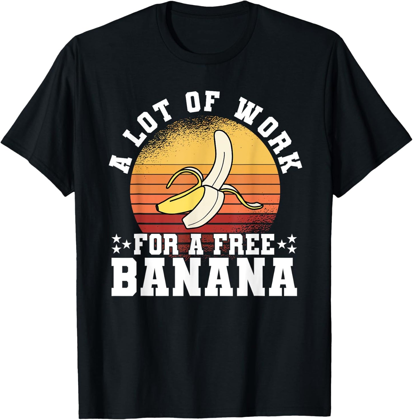 A Lot Of Work For A Free Banana Funny Running Marathon Retro T-Shirt - T-Shirt | Black