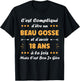Beau Gosse 18 Years Teen Funny Birthday Boy 18 Years , Black, S T-Shirt - T-Shirt | Black