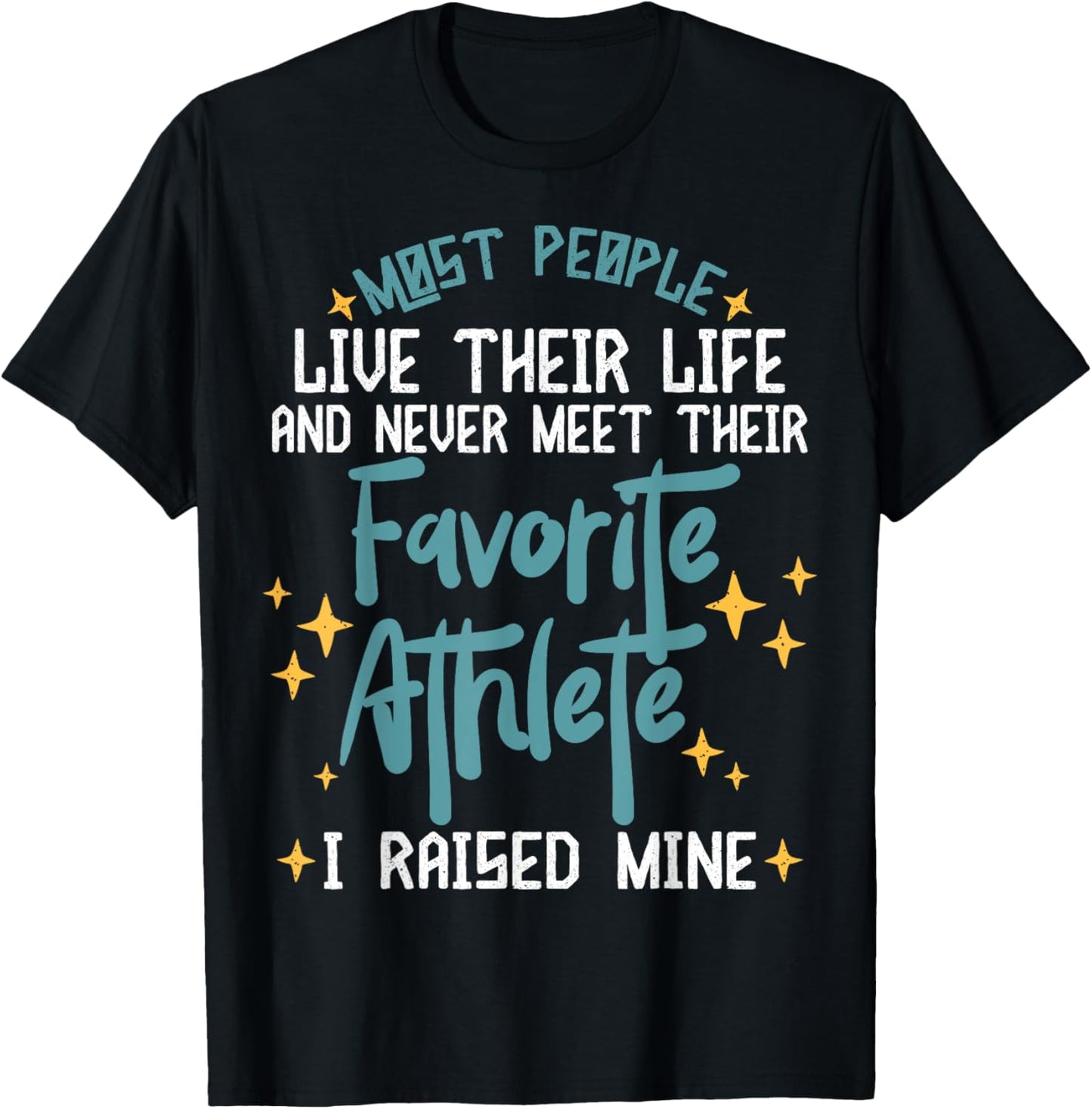 I Raised My Favorite Athlete Sports Parents Design Mom Dad T-Shirt - T-Shirt | Black