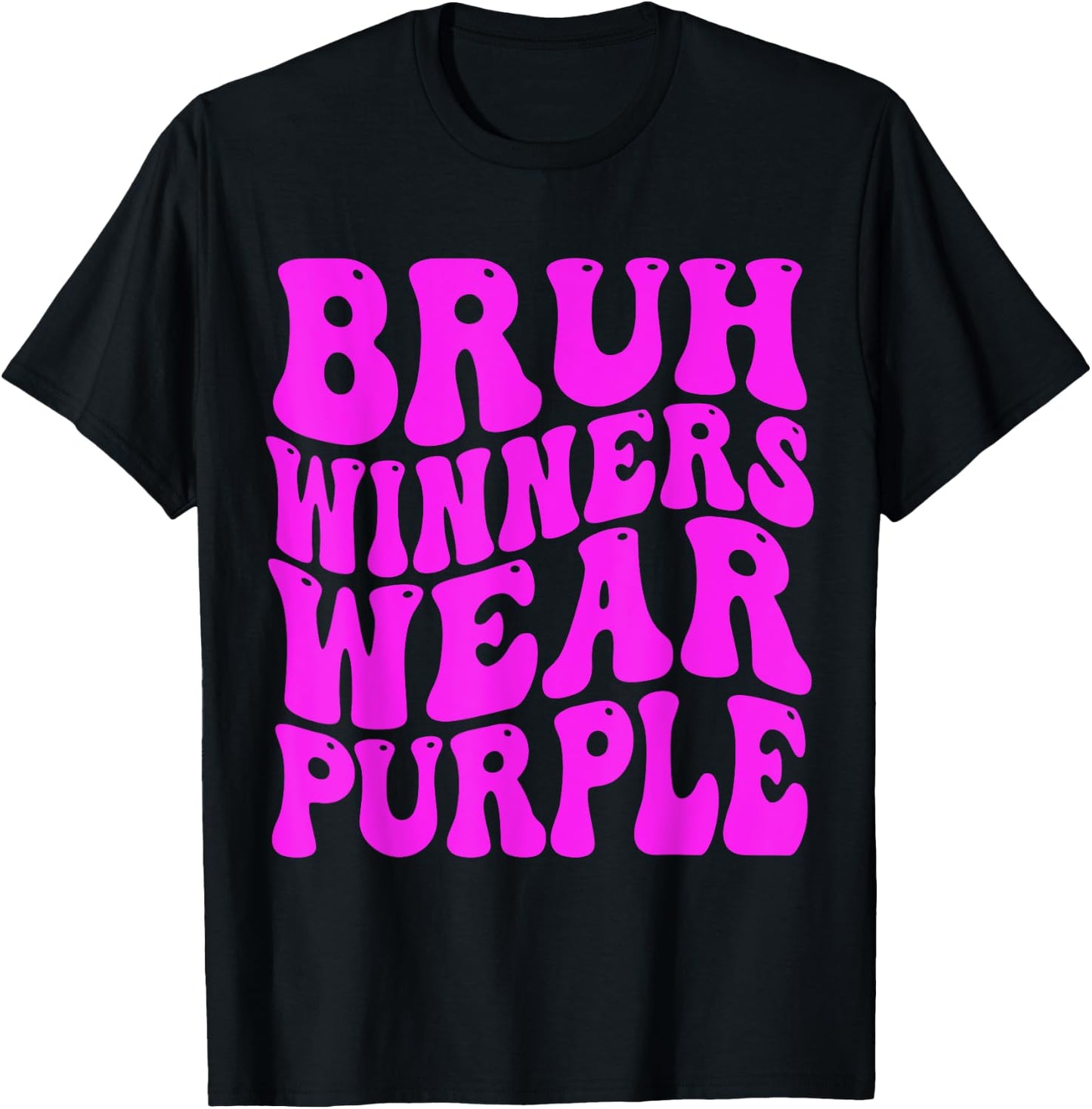 Bruh Winners Wear Purple Team Sports Spirit Week Groovy T-Shirt - T-Shirt | Black