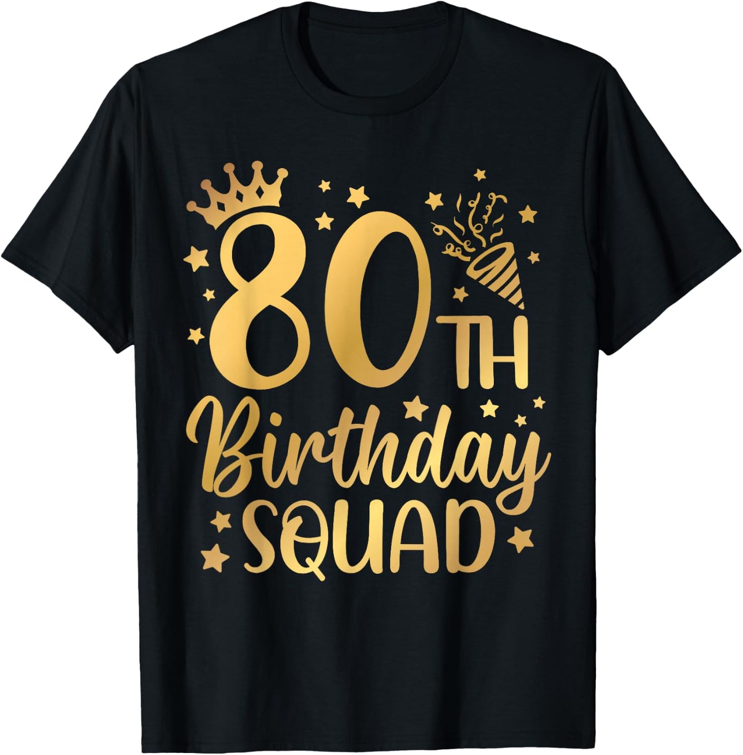 80th Birthday Squad 80 Years Old Birthday Party Group Women T-Shirt - T-Shirt | Black