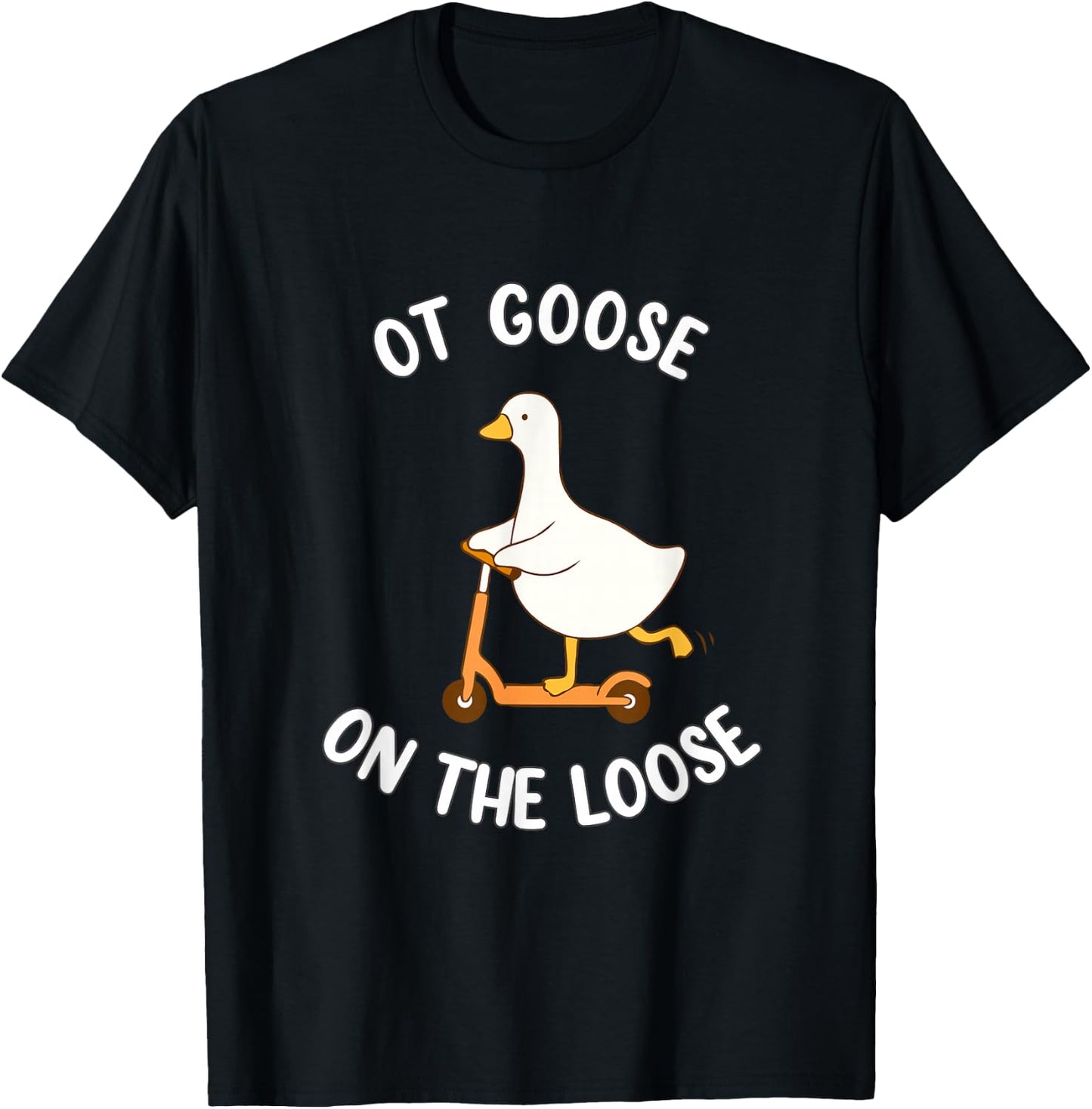OT Goose on the Loose Occupational Therapy Humor T-Shirt - T-Shirt | Black