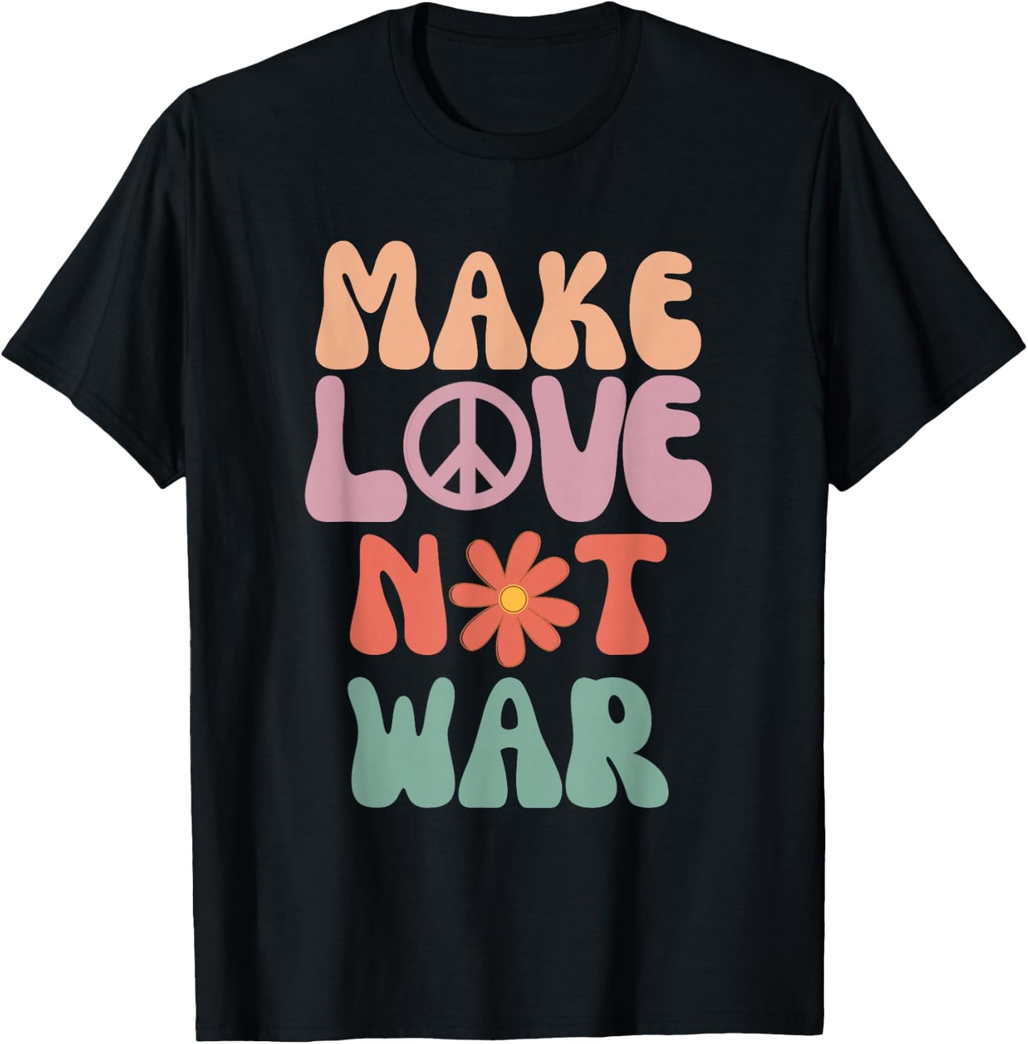 Make Love Not War Hippie 70s Peace Daisy Funny , black T-Shirt - T-Shirt | Black