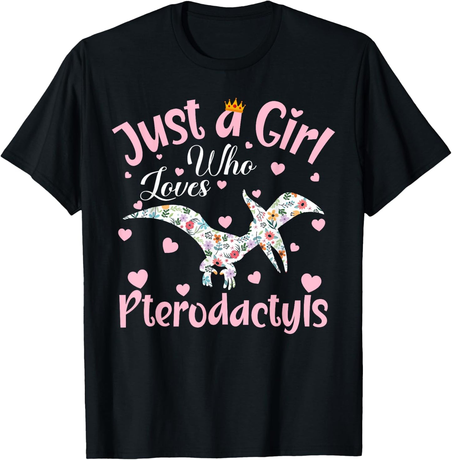 Just A Girl Who Loves Pterodactyls Dinosaur Bird Women Girls T-Shirt - T-Shirt | Black