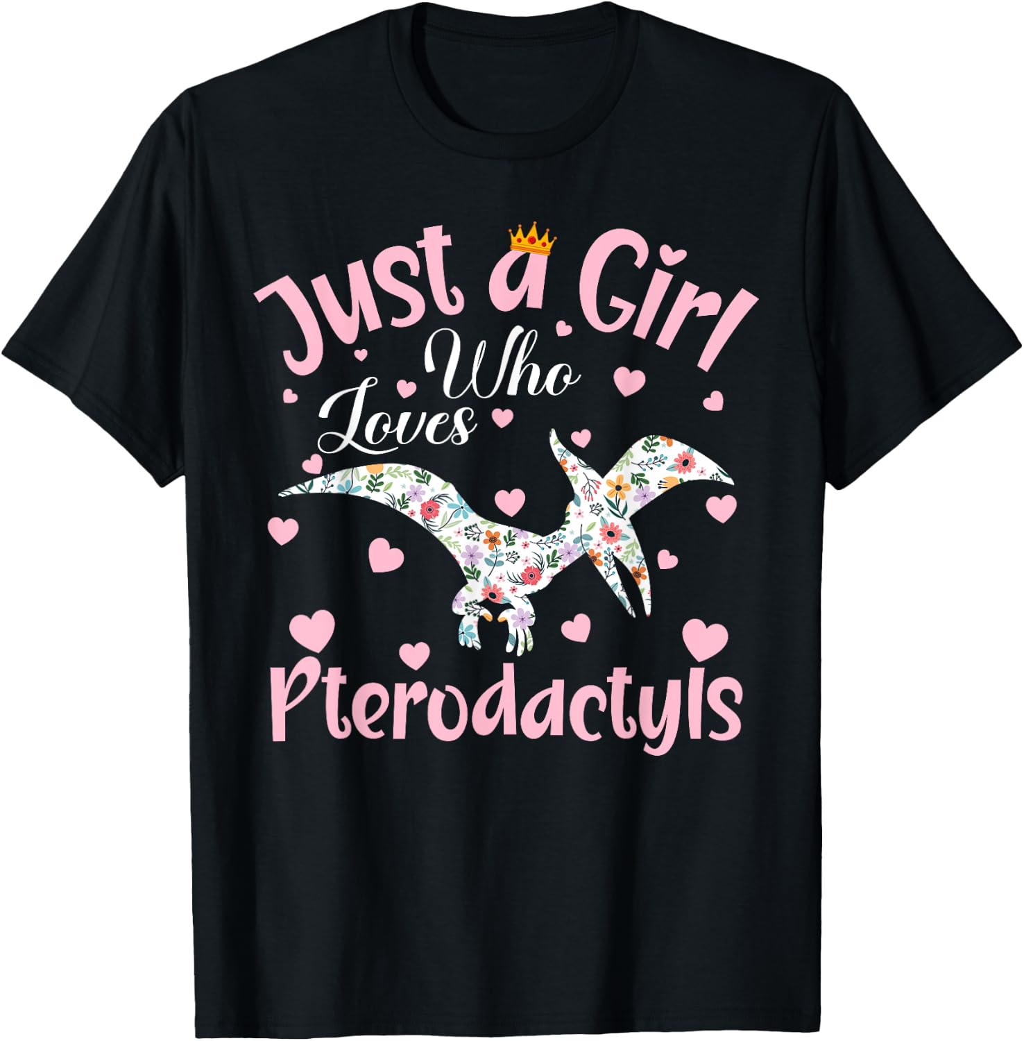 Just A Girl Who Loves Pterodactyls Dinosaur Bird Women Girls T-Shirt - T-Shirt | Black