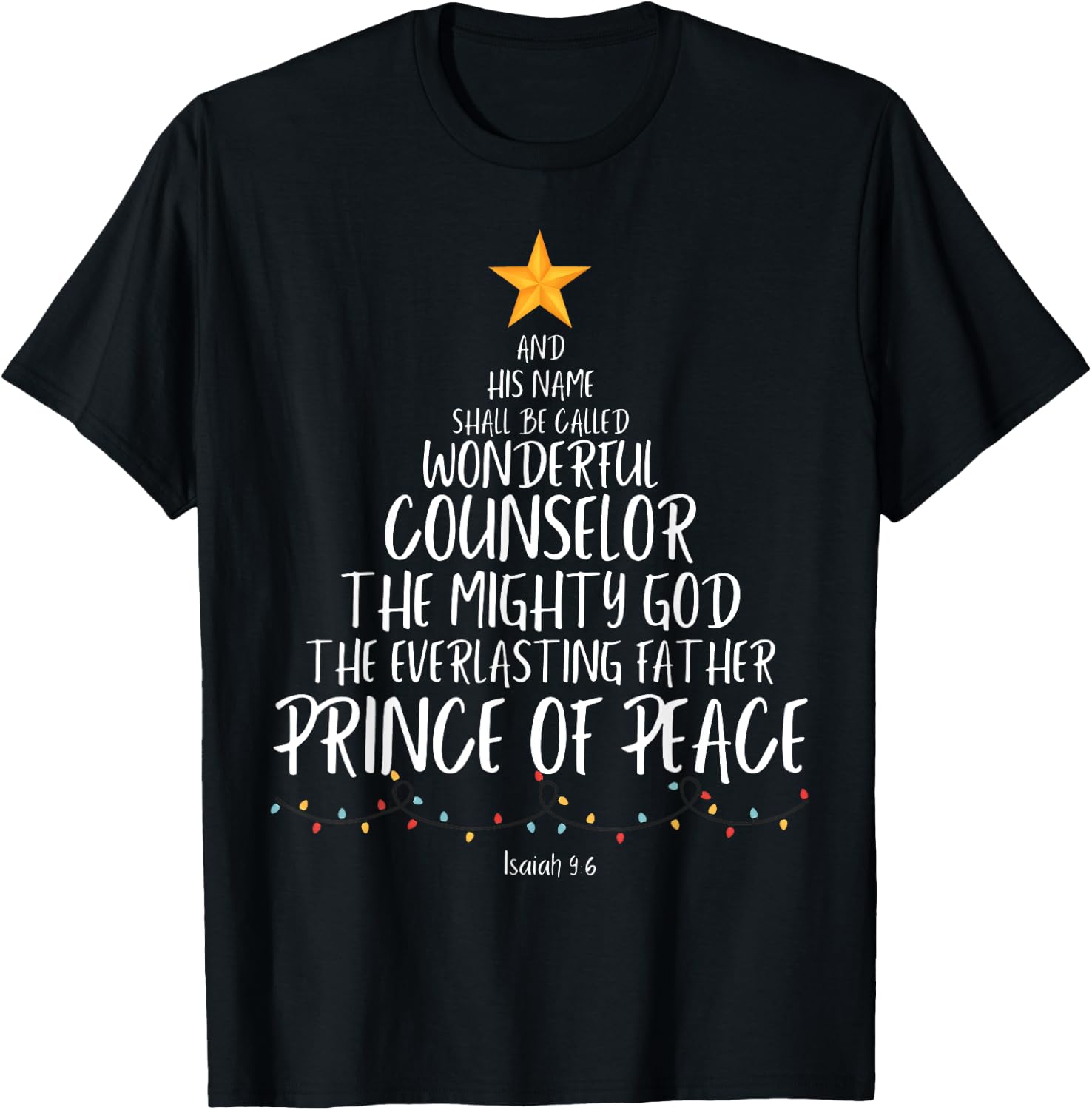 And His Name Shall Be Called Wonderful Counselor The Mighty T-Shirt - T-Shirt | Black