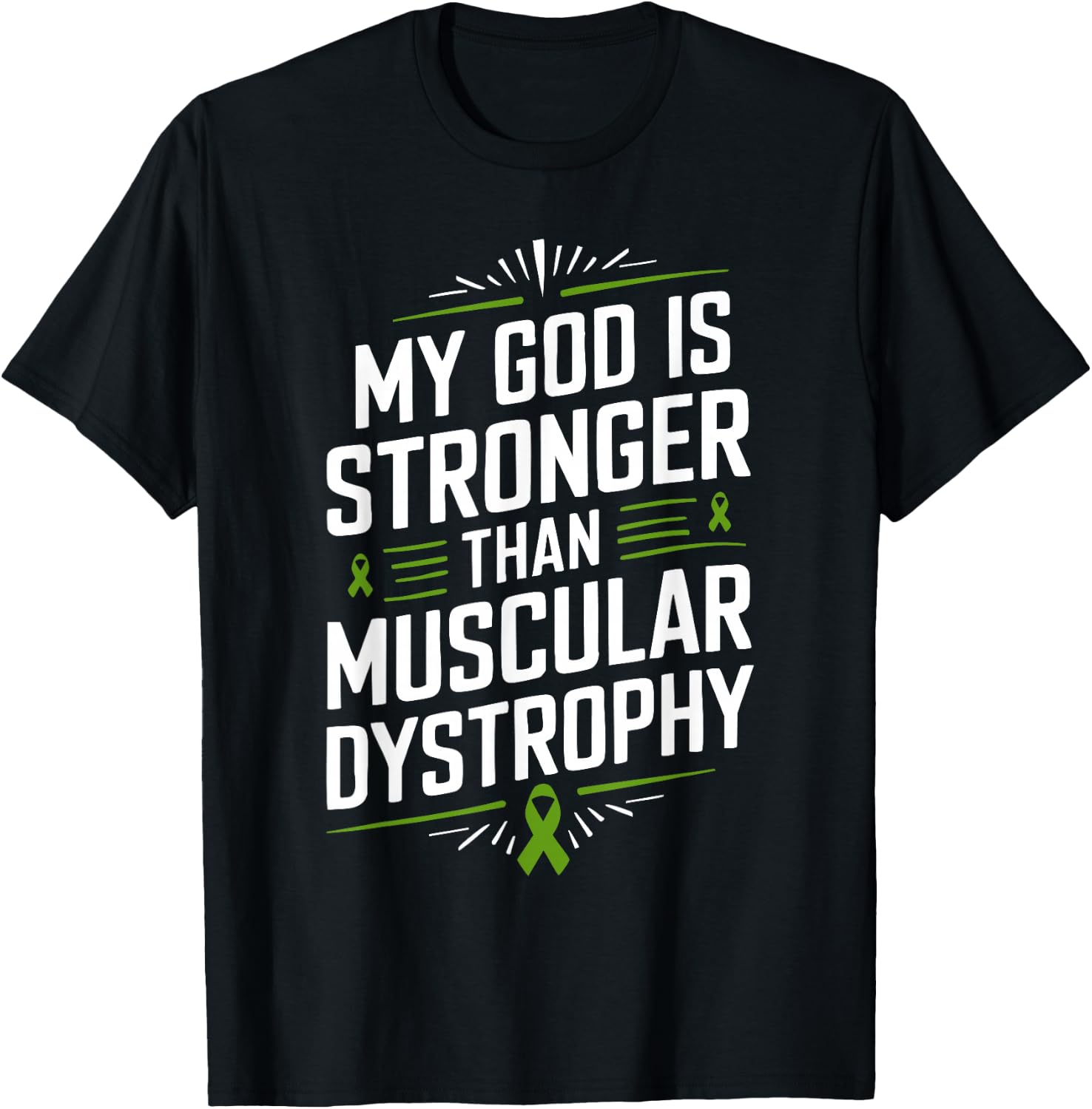 My God Is Stronger Than Muscular Dystrophy T-Shirt - T-Shirt | Black