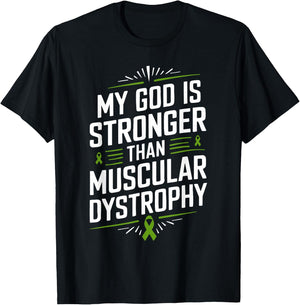 My God Is Stronger Than Muscular Dystrophy T-Shirt - T-Shirt | Black
