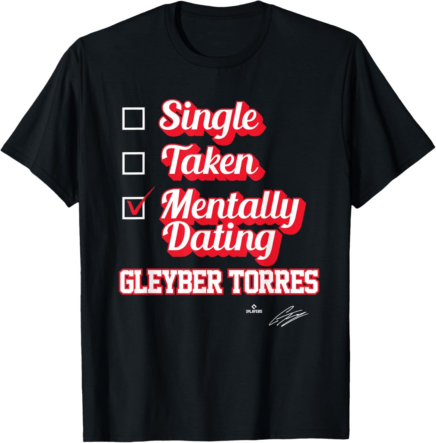 Single Taken Mentally Dating Gleyber Torres T-Shirt - T-Shirt | Black