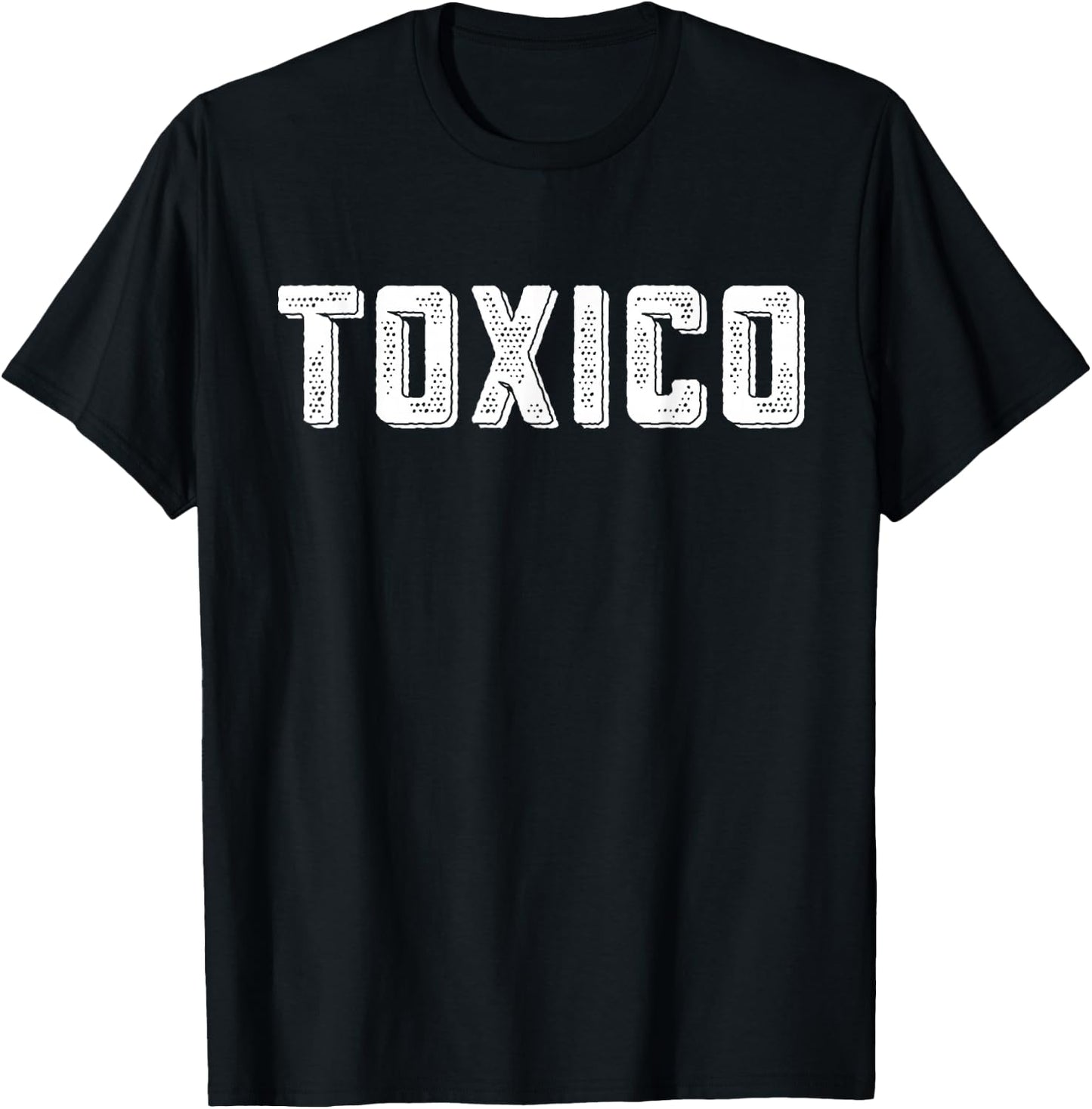 Toxico, Funny Latino, Toxico T-Shirt - T-Shirt | Black