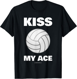Funny Volleyball Shirts. Kiss My Ace Shirt With Sayings T-Shirt - T-Shirt | Black