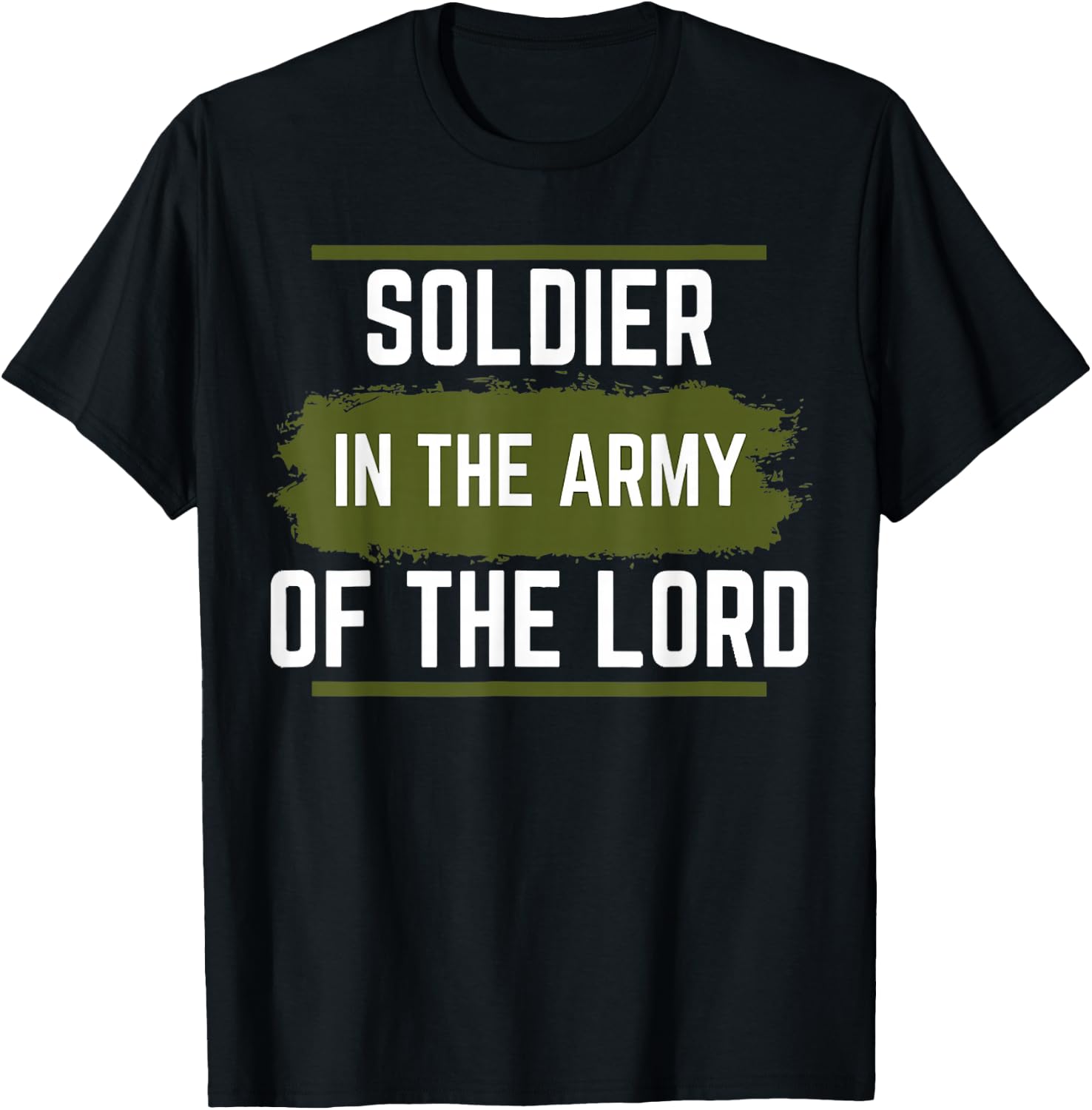 Inspirational - Soldier in The Army of The Lord T-Shirt - T-Shirt | Black