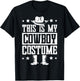 This is My Cowboy Costume Funny Lazy Country Western T-Shirt - T-Shirt | Black