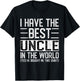 I Have The Best Uncle In The World Funny Big-Guy Favuncle T-Shirt - T-Shirt | Black