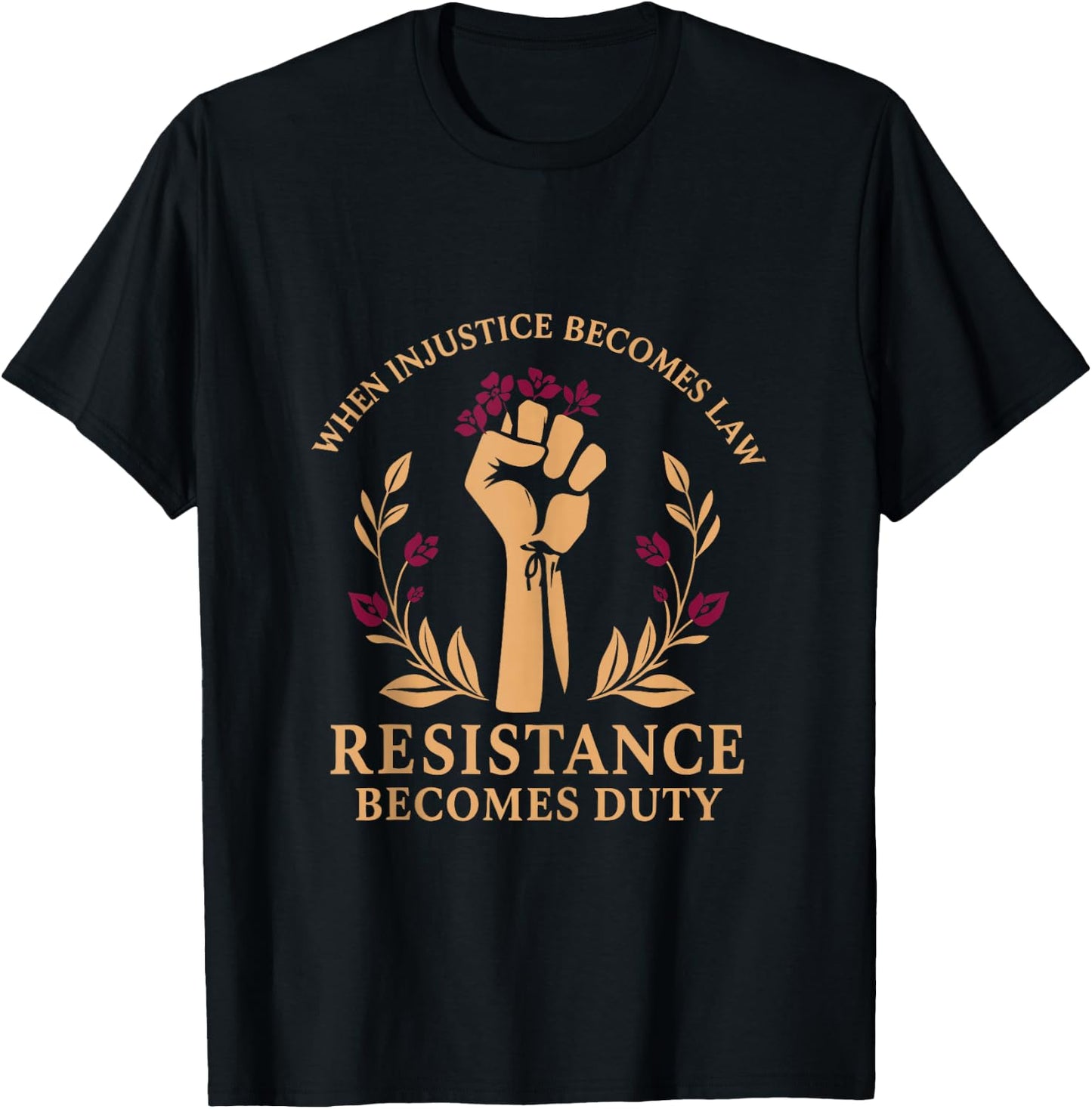 Vintage When Injustice Becomes Law Resistance Becomes Duty T-Shirt - T-Shirt | Black