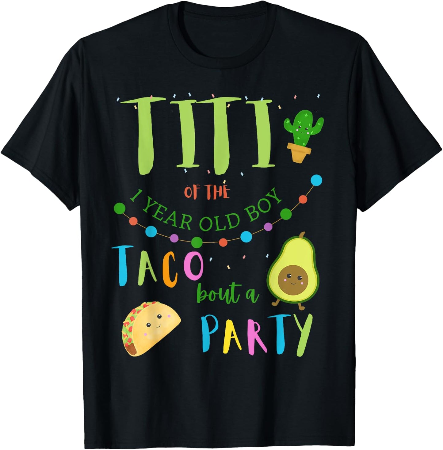 Titi 1st Birthday Taco Bout A Party Family Matching T-Shirt - T-Shirt | Black