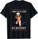 I Want You to Learn US History American Teacher School Women T-Shirt - T-Shirt | Black