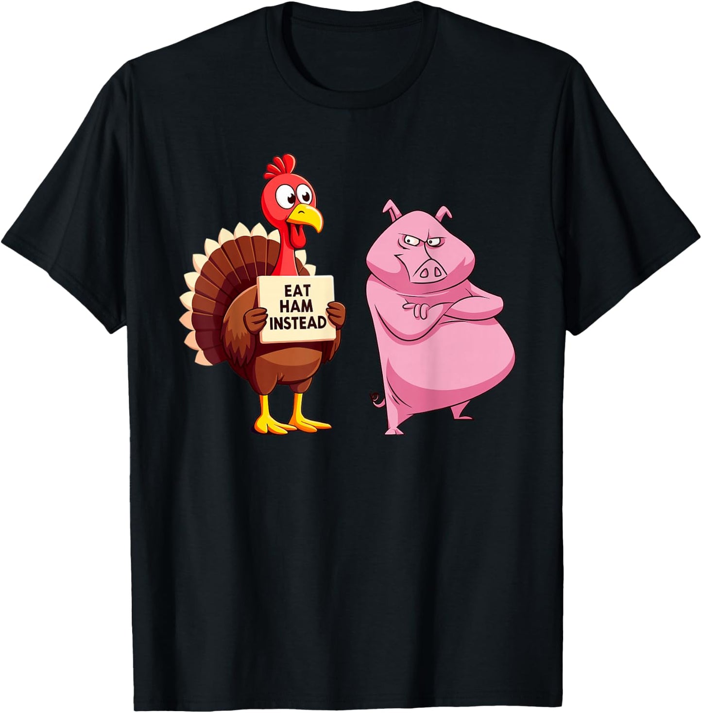 Thanksgiving Turkey Joke Eat Ham Instead Funny Turkey & Pig T-Shirt - T-Shirt | Black