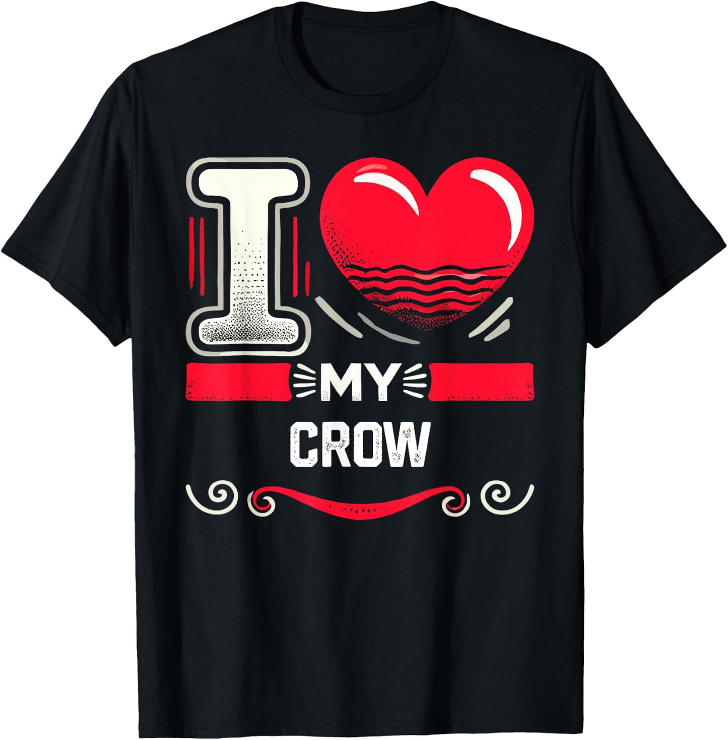 I Love My CROW Heart CROWS T-Shirt - T-Shirt | Black
